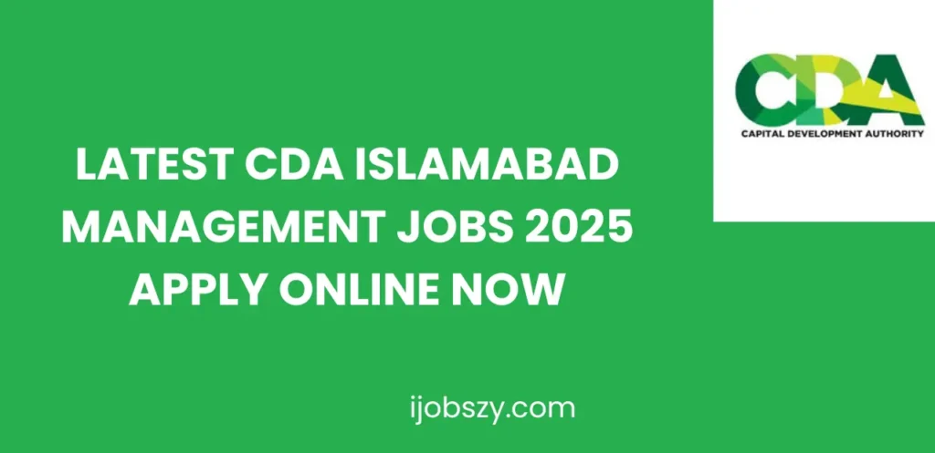 Latest CDA Islamabad Management Jobs 2025 Apply Online Now