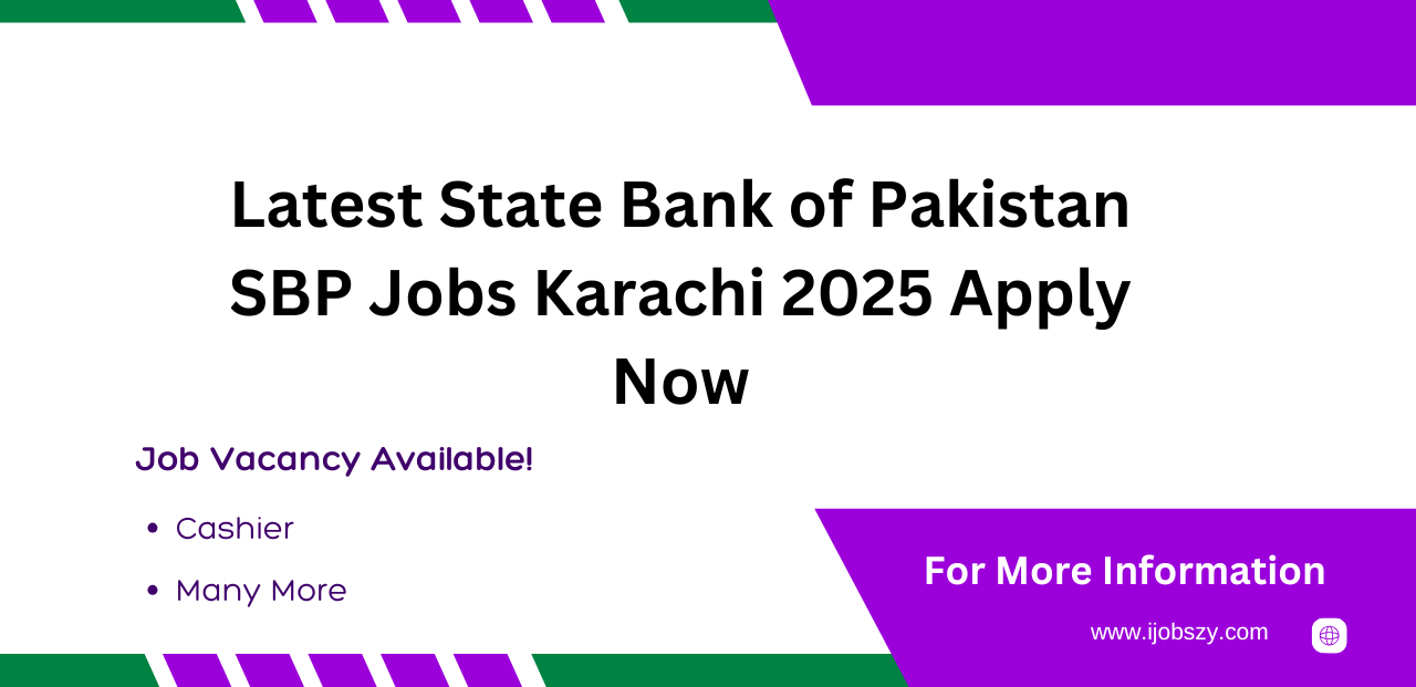 Latest State Bank of Pakistan SBP Jobs Karachi 2025 Apply Now