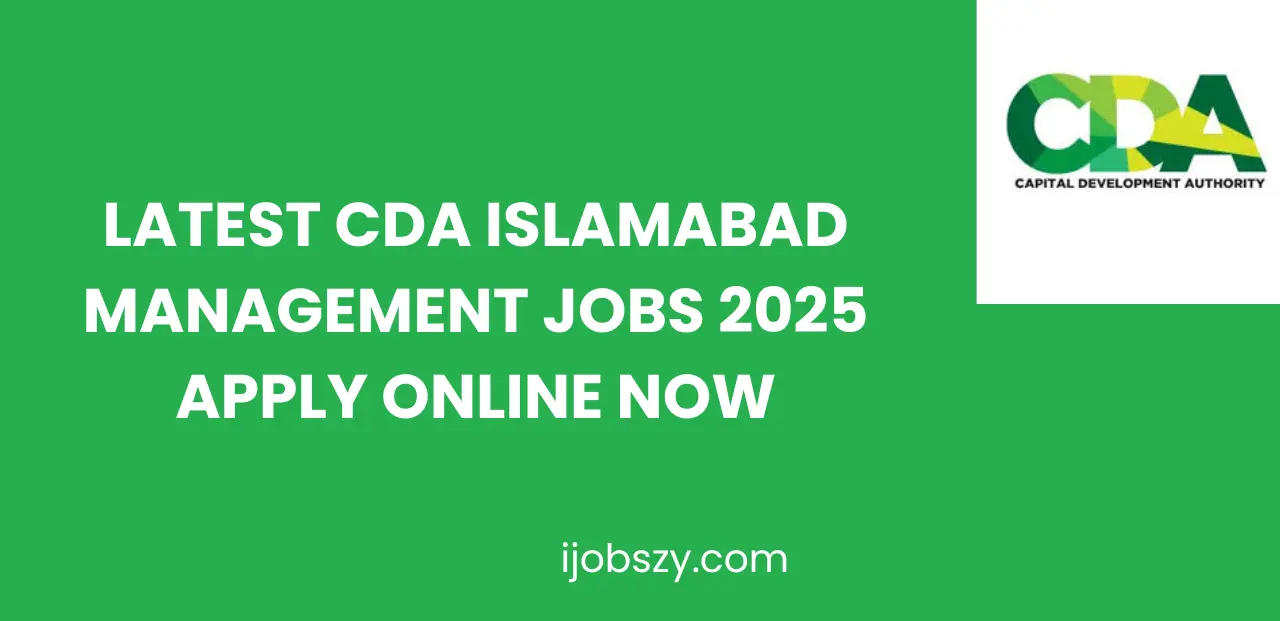 Latest CDA Islamabad Management Jobs 2025 Apply Online Now